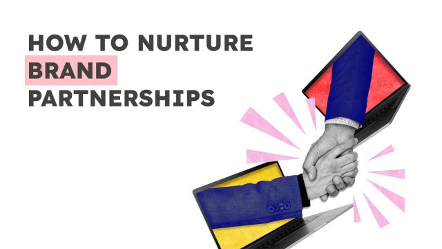 how-to-nurture-brand-parternship